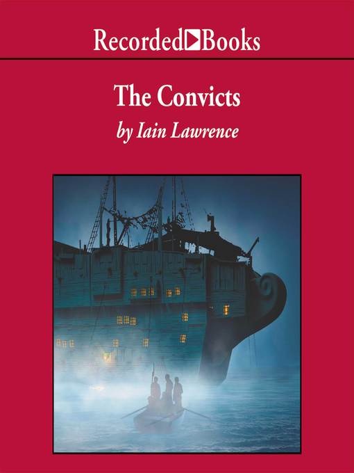 Title details for The Convicts by Iain Lawrence - Available